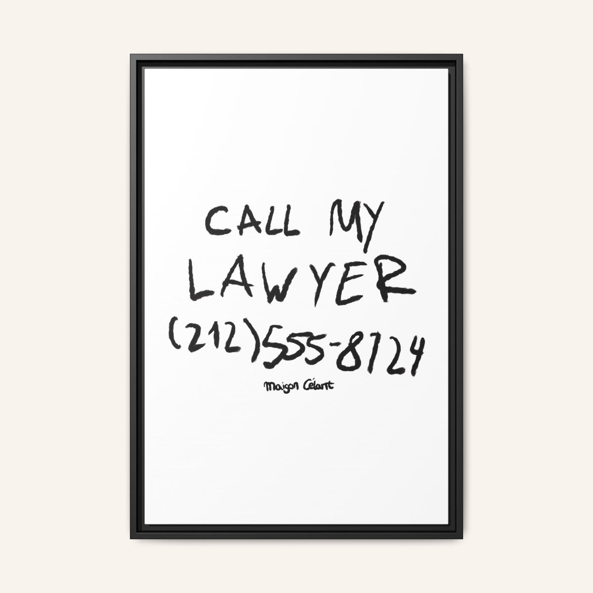 " Call My Lawyer " Framed Canvas Print