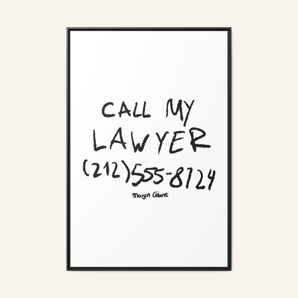 " Call My Lawyer " Framed Canvas Print