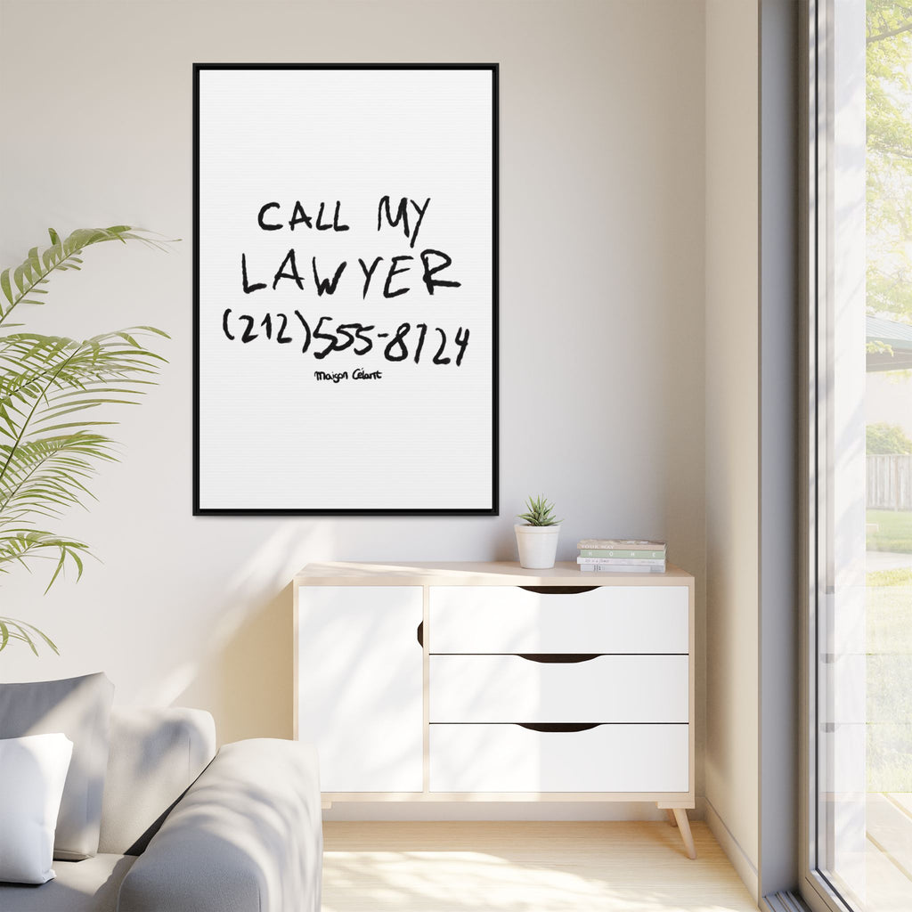 " Call My Lawyer " Framed Canvas Print