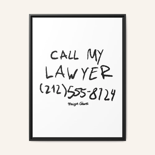 " Call My Lawyer " Framed Canvas Print