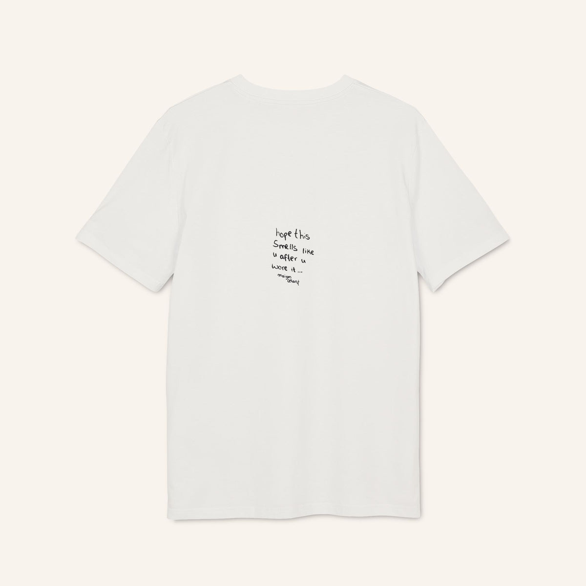 "Hope this smells like u after u wore it" Tee
