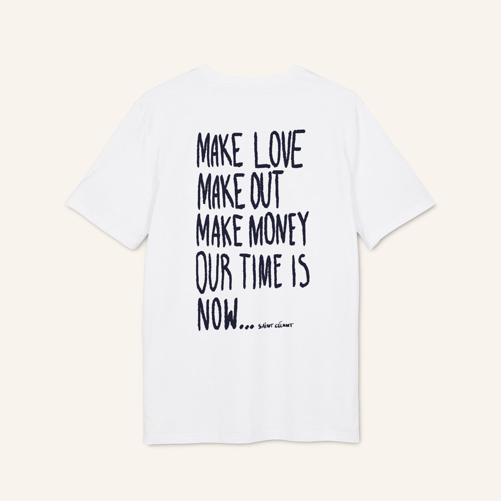 “Make Love Make Out Make Money” Tee