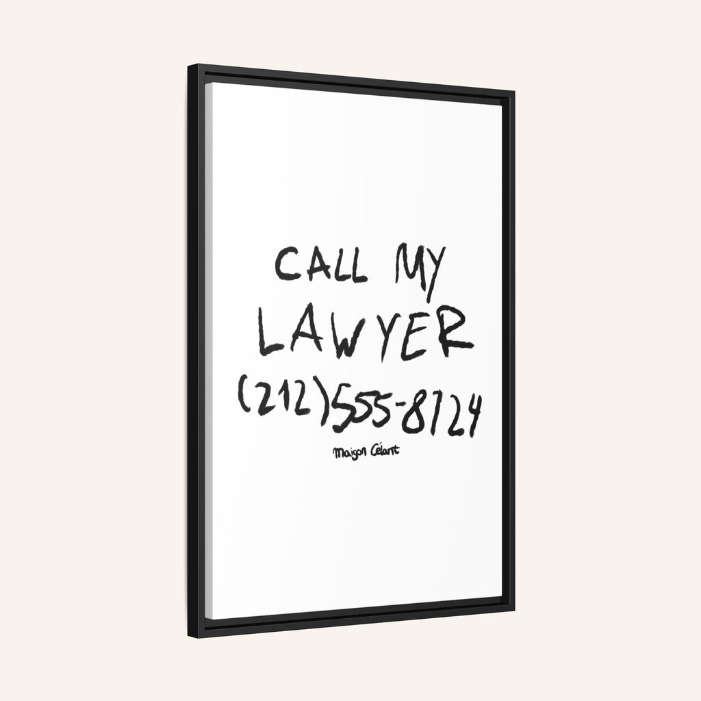 " Call My Lawyer " Framed Canvas Print