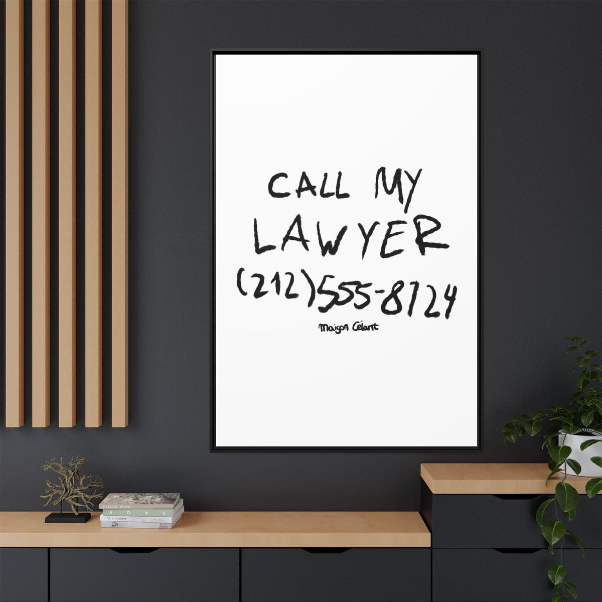 " Call My Lawyer " Framed Canvas Print