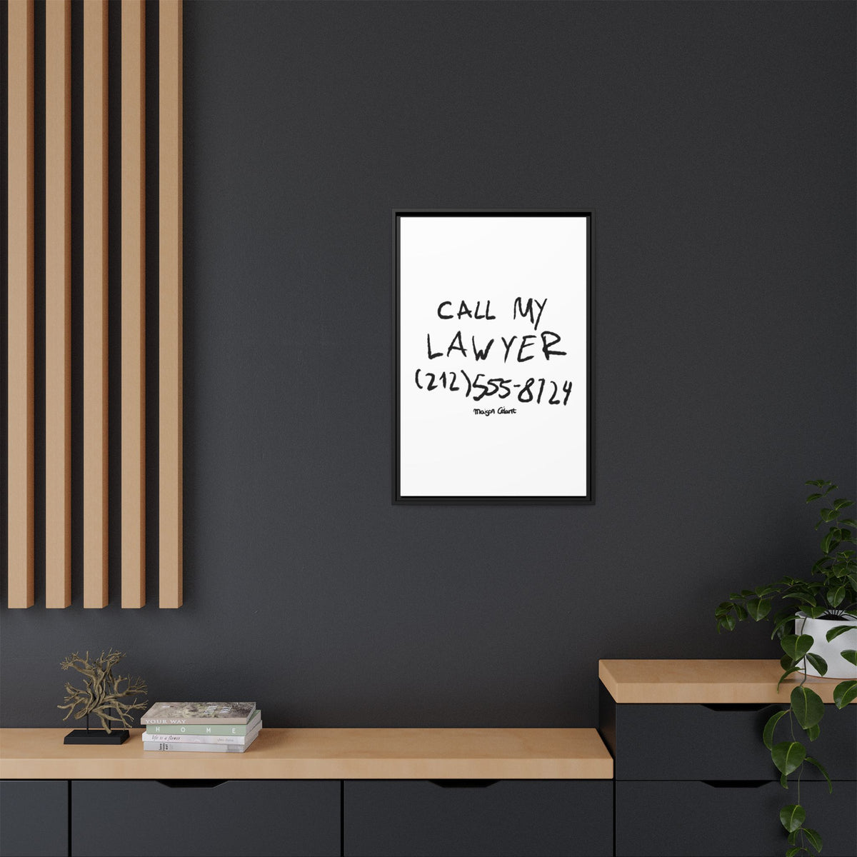 " Call My Lawyer " Framed Canvas Print